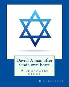 Paperback David: A man after God's own heart: A character study Book