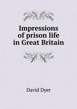 Paperback Impressions of prison life in Great Britain Book