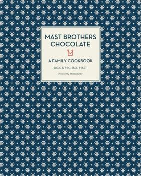 Hardcover Mast Brothers Chocolate: A Family Cookbook Book