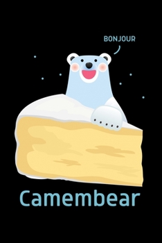 Paperback Camembear: Journal / Notebook / Diary Gift - 6"x9" - 120 pages - White Lined Paper - Matte Cover Book