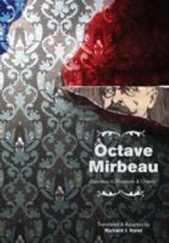 Paperback Octave Mirbeau: Two Plays: Business Is Business & Charity Book