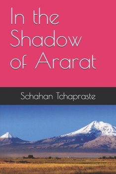 Paperback In the Shadow of Ararat Book