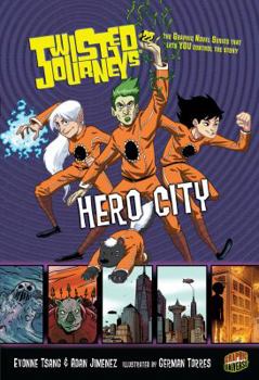 Hero City - Book #22 of the Twisted Journeys