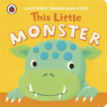 Board book Touch and Feel This Little Monster Book