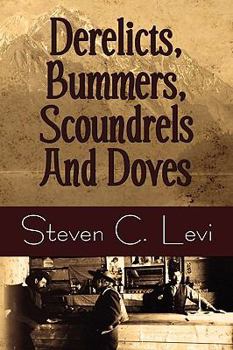 Paperback Derelicts, Bummers, Scoundrels and Doves Book