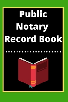 Paperback Public Notary Record Book: A Notary Journal Log Book
