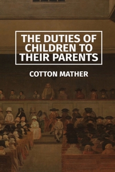 Paperback The Duties of Children to their Parents Book