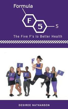 Paperback Formula 5: The Five F's to Better Health Book