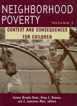 Paperback Neighborhood Poverty: Context and Consequences for Children Volume 1 Book