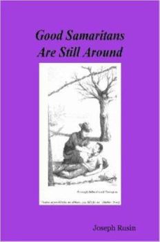 Paperback Good Samaritans Are Still Around Book