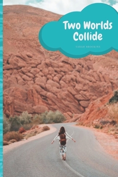 Paperback Two Worlds Collide: Sarah Brookins Book