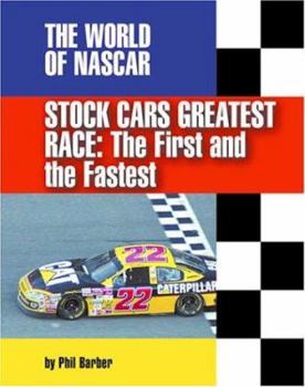 Library Binding Stock Car's Greatest Race: The First and the Fastest Book