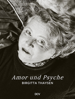 Paperback Birgitta Thaysen: Amor and Psyche Book