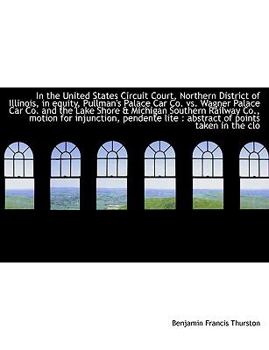 Paperback In the United States Circuit Court, Northern District of Illinois, in Equity, Pullman's Palace Car C [Large Print] Book