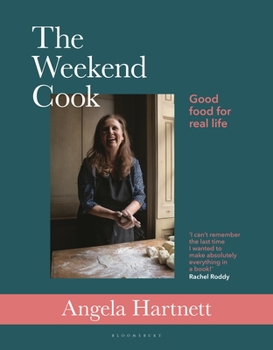 Hardcover The Weekend Cook: Good Food for Real Life Book
