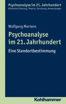 Paperback Psychoanalyse Im 21. Jahrhundert: Eine Standortbestimmung [German] Book