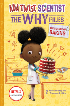 Hardcover The Science of Baking (Ada Twist, Scientist: The Why Files #3) Book