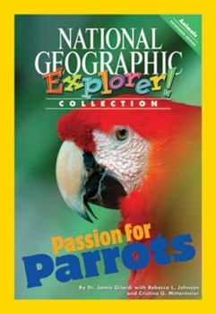 Paperback Explorer Books (Pioneer Science: Animals): Passion for Parrots Book