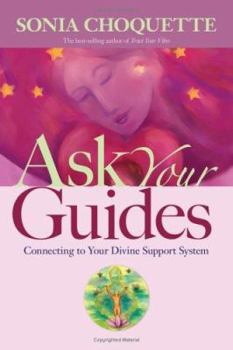 Hardcover Ask Your Guides: Connecting to Your Divine Support System Book