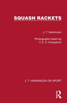 Squash Rackets (J. T. Hankinson on Sport)