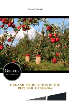 Paperback Organic Production in the Republic of Serbia Book