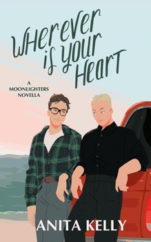 Paperback Wherever is Your Heart: A Moonlighters novella Book