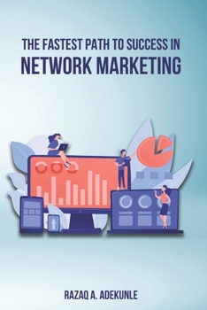 Paperback The Fastest Path to Success in Network Marketing Book