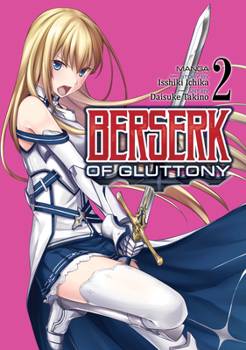 Paperback Berserk of Gluttony (Manga) Vol. 2 Book