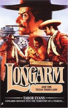 Mass Market Paperback Longarm 273: Longarm and the Texas Tiger Lady Book