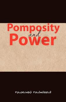Paperback Pomposity and Power Book