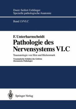 Paperback Pathologie Des Nervensystems VI.C: Traumatologie Von Hirn Und Rückenmark Traumatische Schäden Des Gehirns (Forensische Pathologie) [German] Book