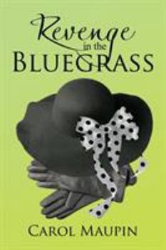 Paperback Revenge in the Bluegrass Book