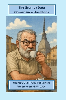 Paperback The Grumpy Data Governance Guide Book