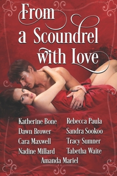 Paperback From a Scoundrel with Love: Steamy Historical Romance Book