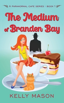 Paperback The Medium of Branden Bay Book