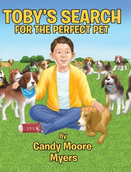 Hardcover Toby's Search for the Perfect Pet Book