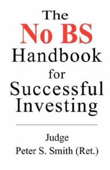 Paperback The No BS Handbook For Successful Investors Book