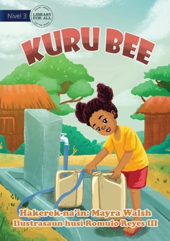 Paperback Collecting Water - Kuru Bee [Tetum] Book