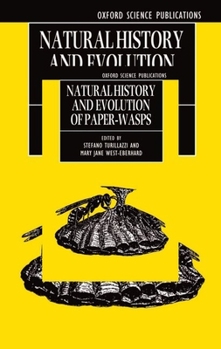 Hardcover Natural History and Evolution of Paper-Wasps Book