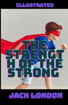Paperback The Strength of the Strong Illustrated Book