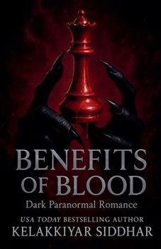 Paperback Benefits of Blood: A Dark Paranormal Romance Book