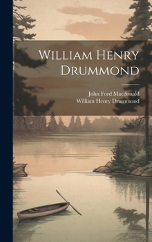 Hardcover William Henry Drummond Book