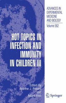 Paperback Hot Topics in Infection and Immunity in Children III Book