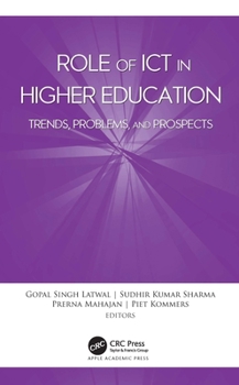 Hardcover Role of ICT in Higher Education: Trends, Problems, and Prospects Book