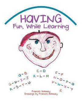 Paperback Having Fun, While Learning Book
