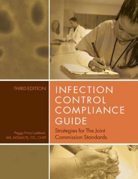 Paperback Infection Control Compliance Guide: Strategies for the Joint Commission Standards [With CDROM] Book