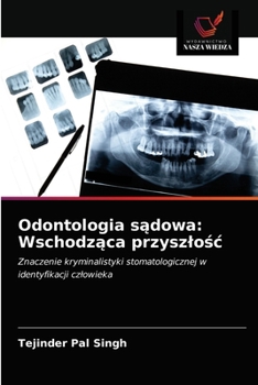 Paperback Odontologia sądowa: Wschodząca przyszlośc [Polish] Book