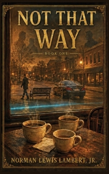 Hardcover Not That Way : Book 1 Book