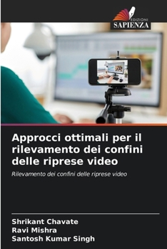 Paperback Approcci ottimali per il rilevamento dei confini delle riprese video [Italian] Book