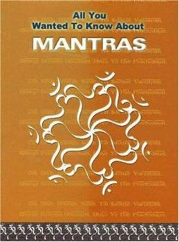 Paperback All You Wanted to Know About Mantras (All You Wanted to Know About) Book